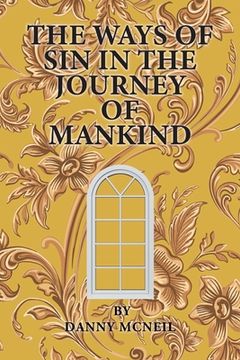 portada The Ways of Sin in the Journey of Mankind (en Inglés)