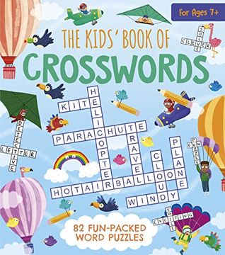 portada The Kids' Book of Crosswords: 82 Fun-Packed Word Puzzles (Sirius Fun-Packed Puzzles) (in English)