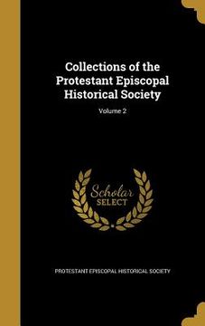 portada Collections of the Protestant Episcopal Historical Society; Volume 2
