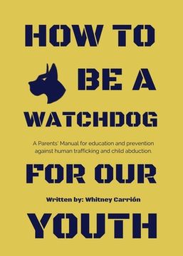 portada How To Be A Watchdog For Our Youth (in English)