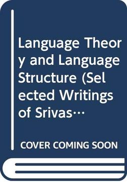 portada Language Theory and Language Structure Selected Writings of Srivastava