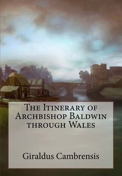 portada The Itinerary of Archbishop Baldwin through Wales (en Inglés)