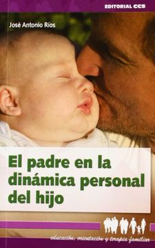 portada El Padre en la Dinámica Personal del Hijo (Educación, Orientación y Terapia Familiar) (in Spanish)
