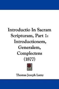 portada introductio in sacram scripturam, part 1: introductionem, generalem, complectens (1877) (en Inglés)