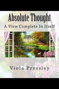 portada Absolute Thought: A View Complete in Itself (in English)
