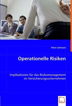 portada Operationelle Risiken: Implikationen für das Risikomanagement im Versicherungsunternehmen