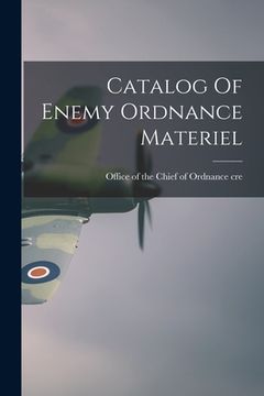 portada Catalog Of Enemy Ordnance Materiel