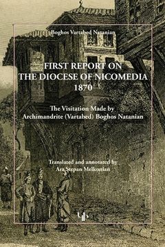 portada First Report on the Diocese of Nicomedia 1870: The Visitation Made by Archimandrite (Vartabed) Boghos Natanian 