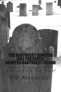 portada Haunted Nantucket Island: Newly Released With Stories From The Tour (en Inglés)