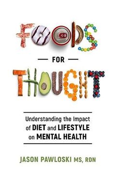 portada Foods for Thought: Understanding the Impact of Diet and Lifestyle on Mental Health (en Inglés)