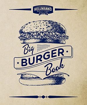 portada Hellman's Big Burger Book (Cocina)