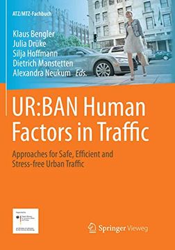 portada Ur: Ban Human Factors in Traffic: Approaches for Safe, Efficient and Stress-Free Urban Traffic (Atz (en Inglés)