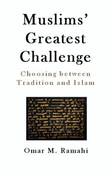 portada Muslims' Greatest Challenge: Choosing Between Tradition and Islam 
