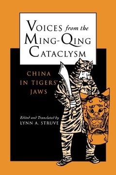 portada Voices From the Ming-Qing Cataclysm: China in Tigers` Jaws (en Inglés)