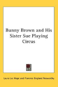 portada bunny brown and his sister sue playing circus