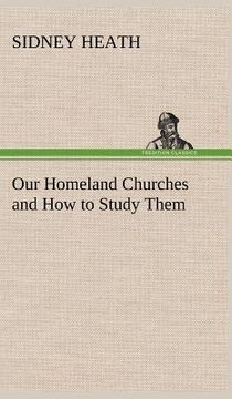 portada our homeland churches and how to study them (en Inglés)
