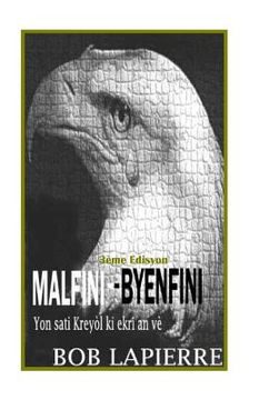 portada Malfini-Byenfini: Premye Sati Kreyòl (en Creole)