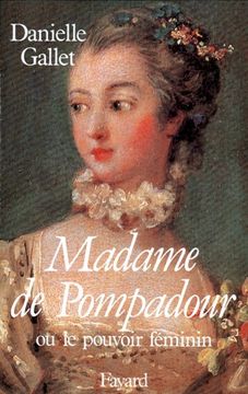 portada Madame de Pompadour, ou, le Pouvoir Féminin