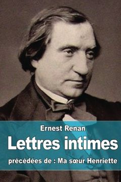 portada Lettres intimes: précédées de Ma soeur Henriette (French Edition)