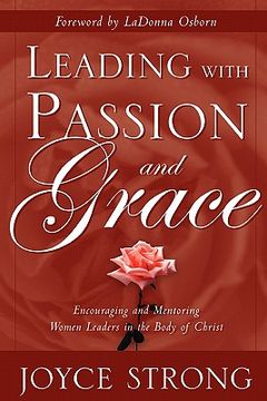 portada leading with passion and grace (en Inglés)