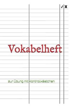 portada Vokabelheft: zur Übung mit Kontrollkästchen (en Alemán)