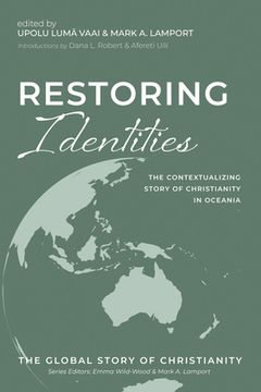 portada Restoring Identities: The Contextualizing Story of Christianity in Oceania (in English)