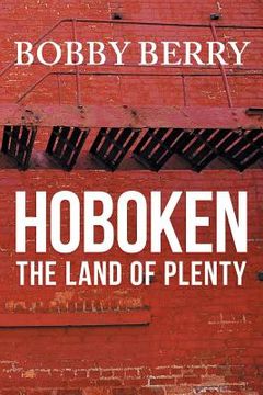portada 'Hoboken, the Land of Plenty' (en Inglés)