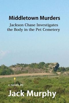 portada Middletown Murders: The Body in the Pet Cemetery (en Inglés)