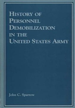 portada History of Personnel Demobilization in the Untied States Army (en Inglés)