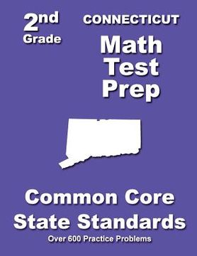 portada Connecticut 2nd Grade Math Test Prep: Common Core State Standards (in English)