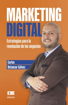 portada Marketing Digital: Estrategias para la revolución de los negocios (in Spanish)