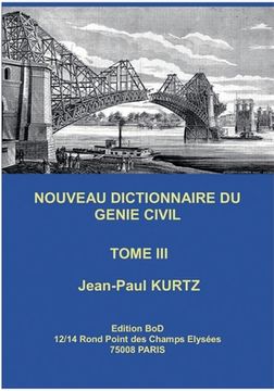portada Nouveau Dictionnaire du Génie Civil: Tome 3 (en Francés)