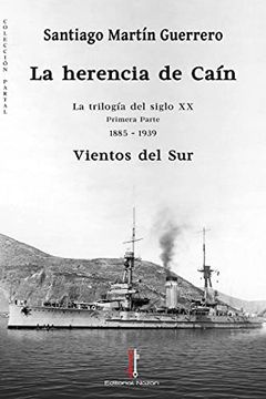 portada La Herencia de Caín i: Vientos del sur (1885-1939): 11 (Partal)