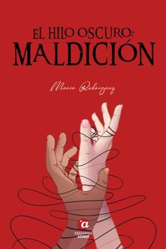 portada El Hilo Oscuro: Maldicion (in Spanish)
