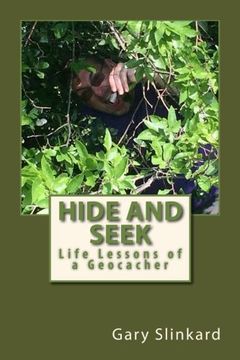 portada Hide and Seek: Life Lessons of a Geocacher