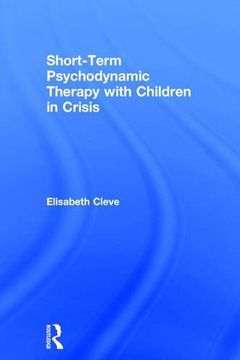 portada Short-Term Psychodynamic Therapy with Children in Crisis (en Inglés)