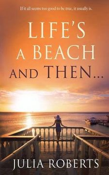 portada Life's a Beach and Then... (Liberty Sands Trilogy)