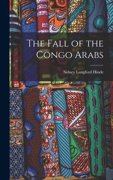 portada The Fall of the Congo Arabs (in English)