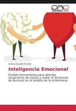 portada Inteligencia Emocional: Posible herramienta para abordar situaciones de estrés y evitar el Síndrome de Burnout en el ámbito de la enfermería (Paperback) (in Spanish)