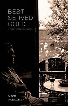 portada Best Served Cold: A Short Story Collection (en Inglés)
