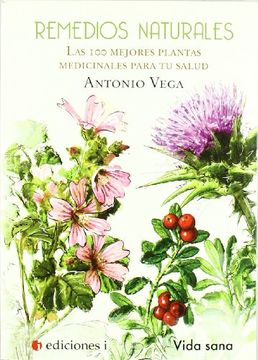 portada Remedios Naturales , las 100 Mejores Plantas Medic