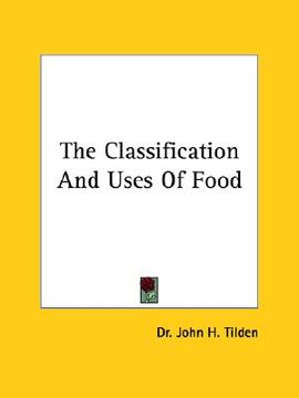 portada the classification and uses of food (en Inglés)