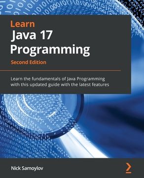 portada Learn Java 17 Programming - Second Edition: Learn the fundamentals of Java Programming with this updated guide with the latest features (en Inglés)