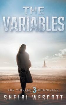 The Variables (Virulent: Book Three) (en Inglés)