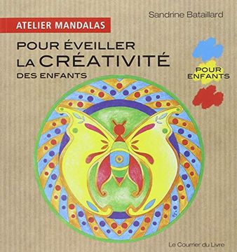 portada Atelier Mandalas Pour Éveiller la Créativité des Enfants (in French)