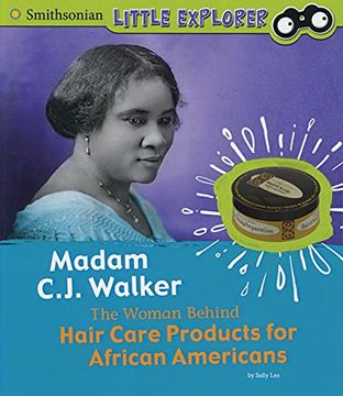 portada Madam c j Walker: The Woman Behind Hair Care Products for African Americans (Little Inventor) 