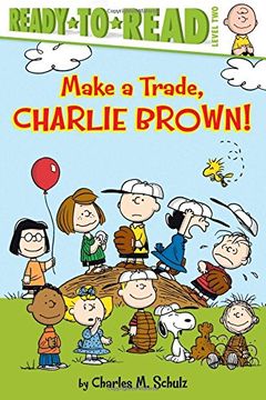 portada Make a Trade, Charlie Brown! (Ready-To-Read, Level Two: Peanuts)