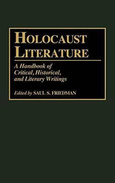 portada Holocaust Literature: A Handbook of Critical, Historical, and Literary Writings (in English)
