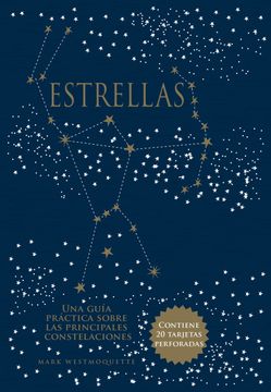 portada Estrellas una Guia Practica Sobre las Principales Constelaciones