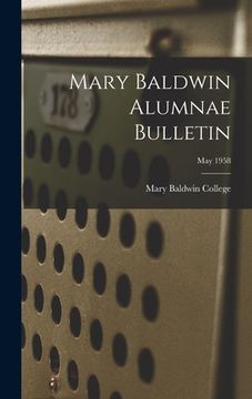 portada Mary Baldwin Alumnae Bulletin; May 1958 (in English)